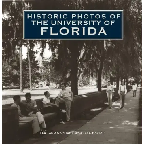 Historic Photos of the University of Florida
