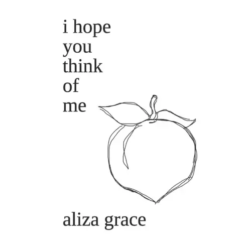 i hope you think of me