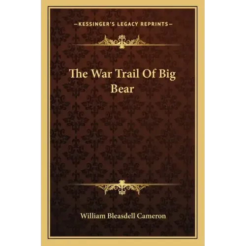 The War Trail of Big Bear