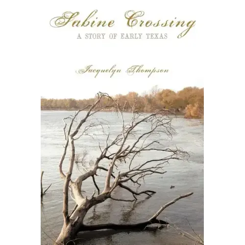 Sabine Crossing: A Story of Early Texas