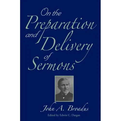 On the Preparation and Delivery of Sermons