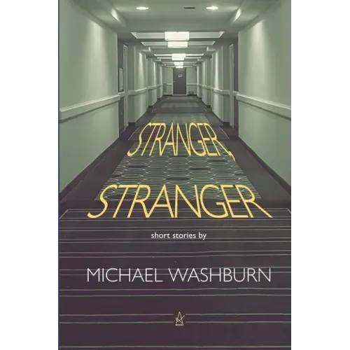 Stranger, Stranger: Short Stories