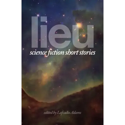 Lieu: Science Fiction Short Stories