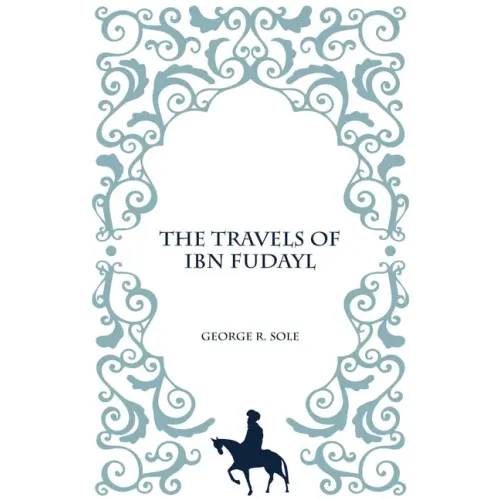 The Travels of Ibn Fudayl