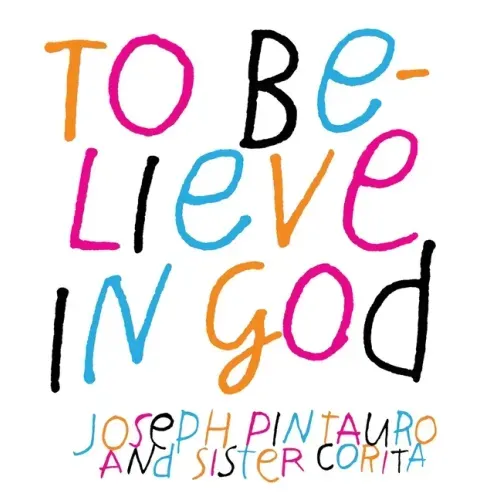 To Believe in God