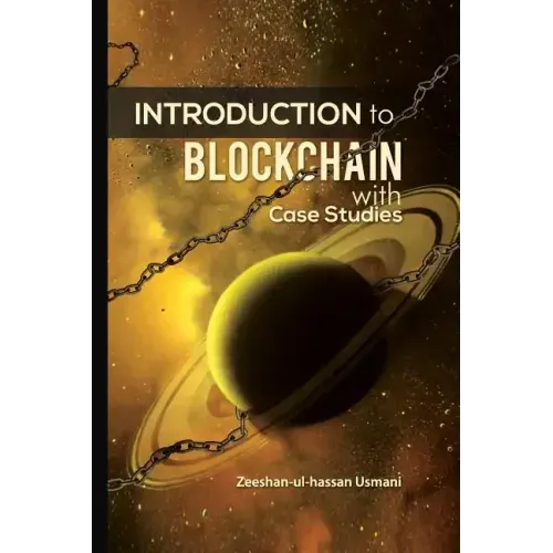 Introduction to Blockchain: With Case Studies