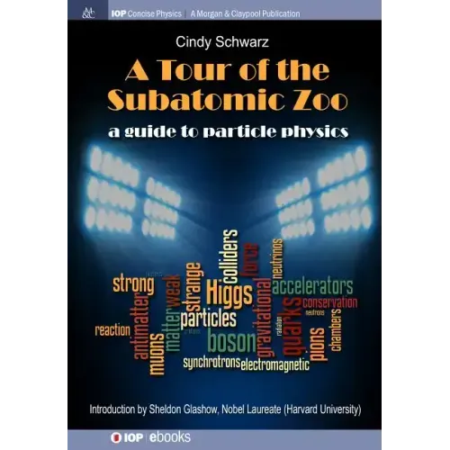 A Tour of the Subatomic Zoo: A Guide to Particle Physics