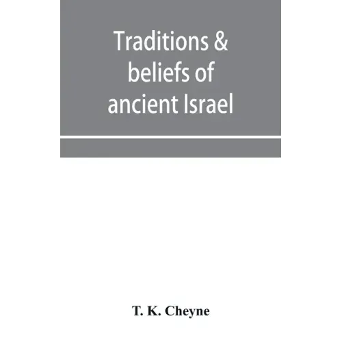 Traditions & beliefs of ancient Israel