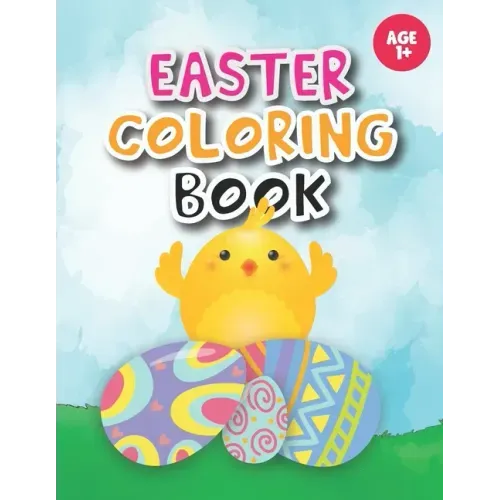 Easter coloring book: Coloring for Toddlers, Preschool Children & Kindergarten full with bunnies, rabbits, Easter eggs and more