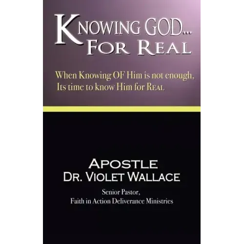 Knowing God For Real