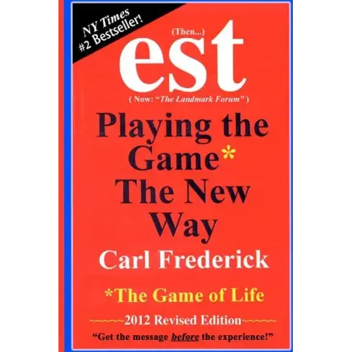 "est: Playing The Game* The New Way *The Game Of Life