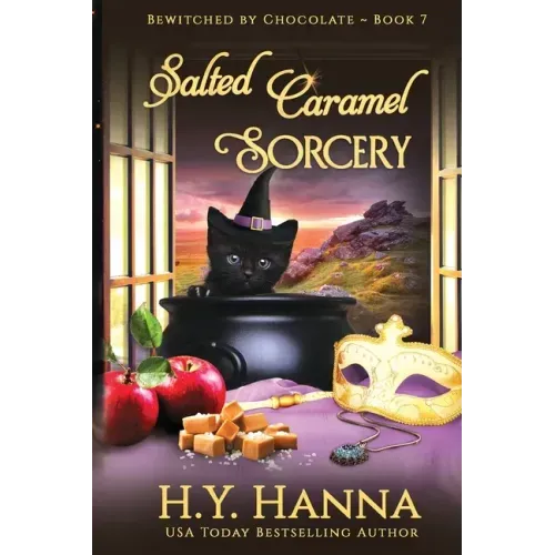 Salted Caramel Sorcery (LARGE PRINT): Bewitched By Chocolate Mysteries - Book 7