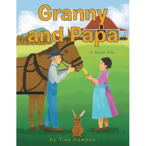 Granny and Papa: A Teenie Tale