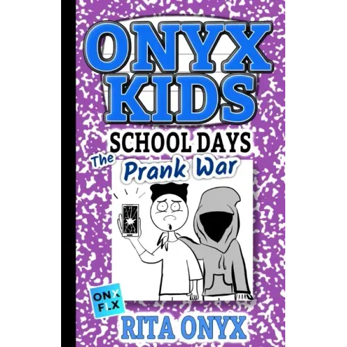 Onyx Kids School Days: The Prank War