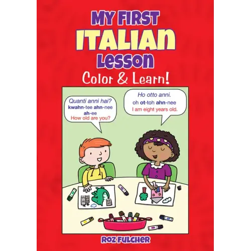 My First Italian Lesson: Color & Learn!