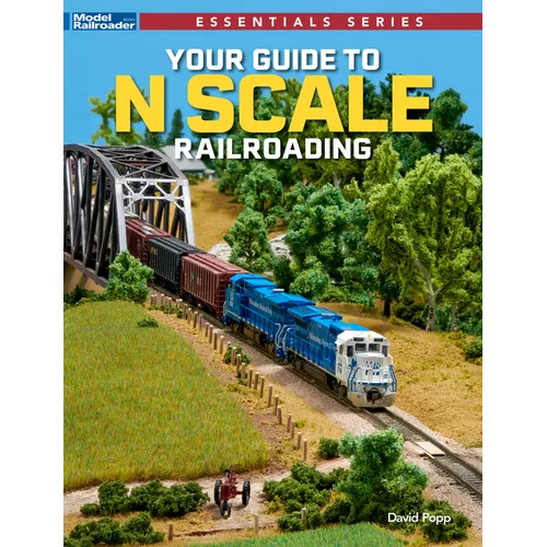 Your Guide to N Scale Railroading