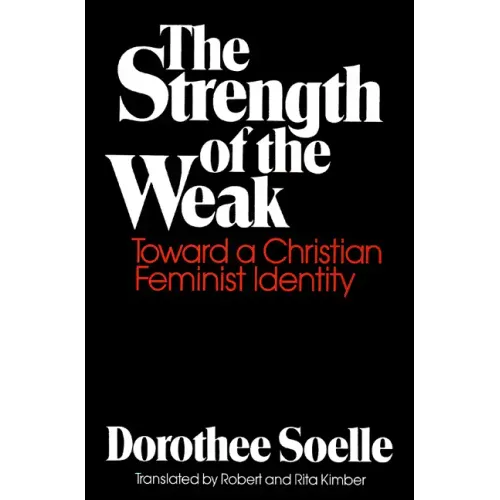 The Strength of the Weak: Toward a Christian Feminist Identity
