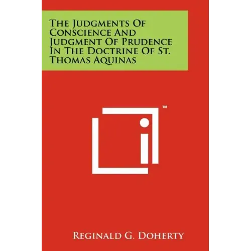 The Judgments Of Conscience And Judgment Of Prudence In The Doctrine Of St. Thomas Aquinas