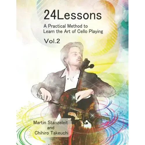24 Lessons A Practical Method to Learn the Art of Cello Playing Vol.2