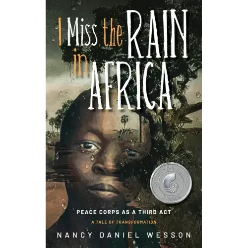 I Miss the Rain in Africa: Peace Corps as a Third Act
