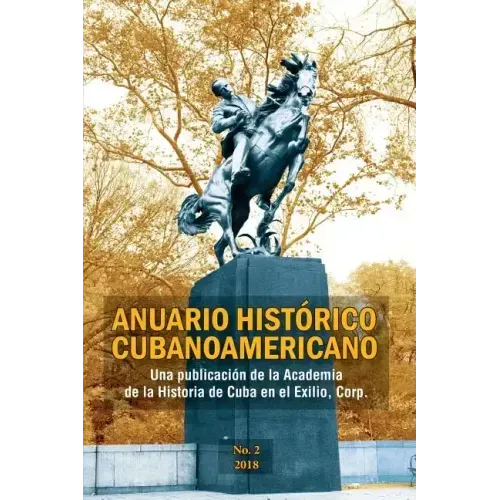 Anuario Histórico Cubanoamericano: No. 2, 2018