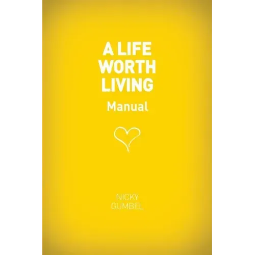A Life Worth Living Guest Manual