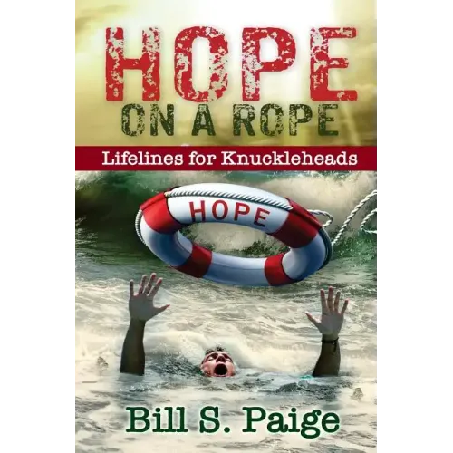 Hope on a Rope: Lifelines for Knuckleheads
