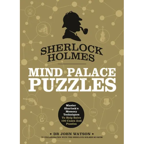 Sherlock Holmes: Mind Palace Puzzles: Master Sherlock's Memory Techniques to Help Solve 100 Cases and Puzzles