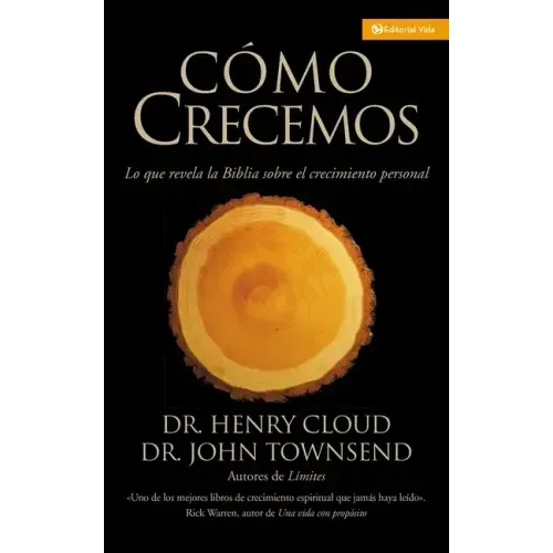 Cómo Crecemos: Lo que la Biblia revela acerca del crecimiento personal