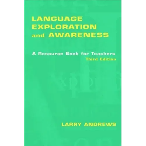 Language Exploration and Awareness: A Resource Book for Teachers