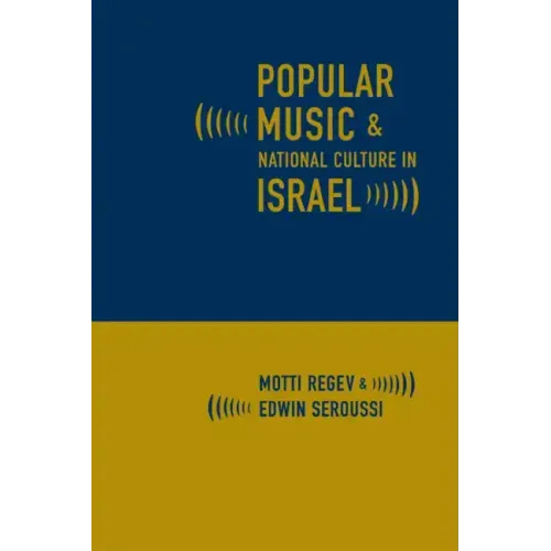 Popular Music and National Culture in Israel