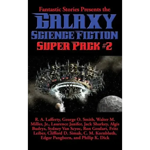 Fantastic Stories Presents the Galaxy Science Fiction Super Pack #2