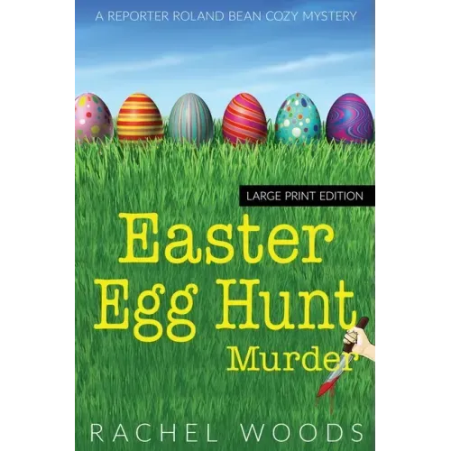Easter Egg Hunt Murder: Large Print Edition