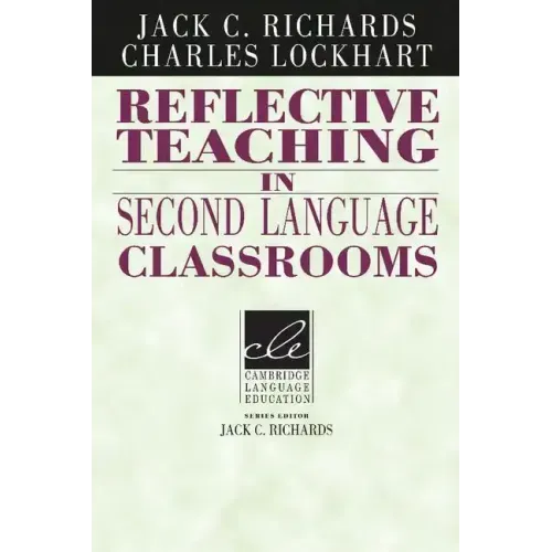 Reflective Teaching in Second Language Classrooms