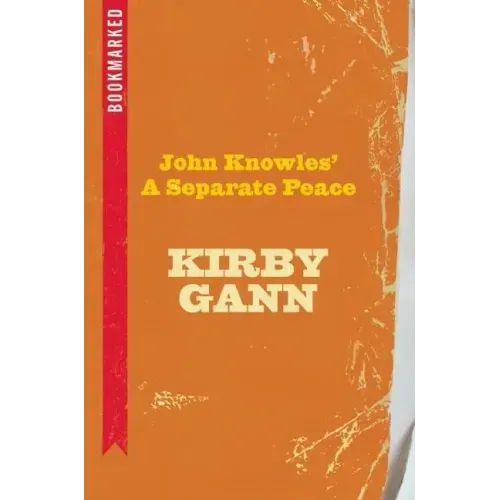 John Knowles' a Separate Peace: Bookmarked