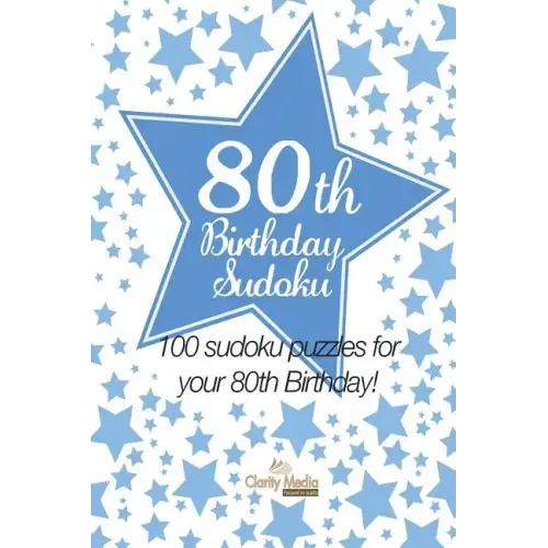80th Birthday Sudoku: 100 sudoku puzzles for your 80th Birthday