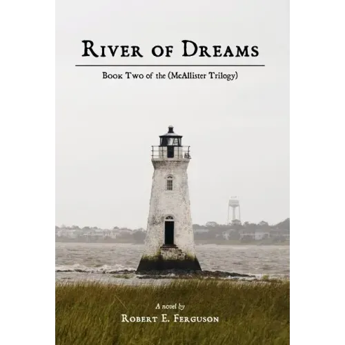 River of Dreams: Book Two of the (McAllister Trilogy)