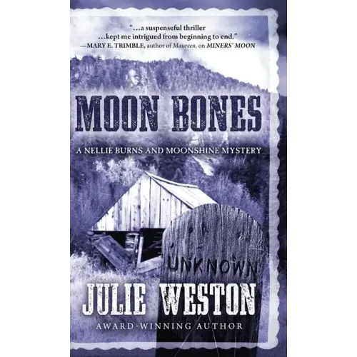 Moon Bones: A Nellie Burns and Moonshine Mystery
