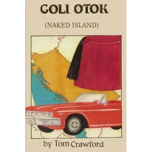 Goli Otok (Naked Island)