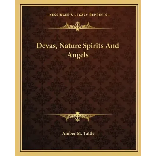 Devas, Nature Spirits and Angels
