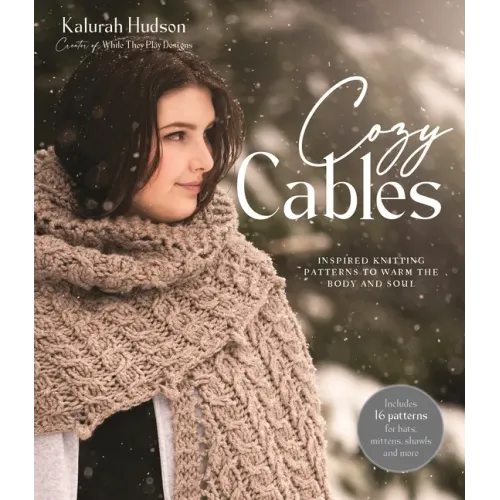 Cozy Cables: Inspired Knitting Patterns to Warm the Body and Soul