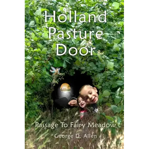 Holland Pasture Door: Passage to Fairy Meadow