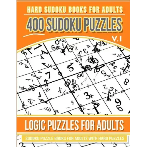 Hard Sudoku Books for Adults 400 Sudoku Puzzles Vol 1: Sudoku Puzzle Books for Adults with Hard Puzzles