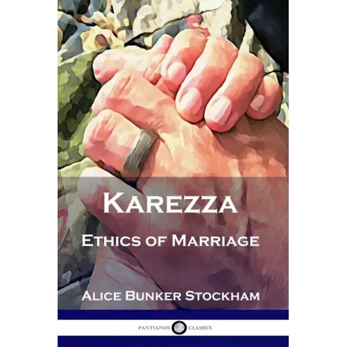 Karezza: Ethics of Marriage