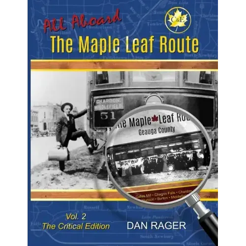 The Maple Leaf Route Vol. 2 The Critical Edition