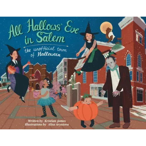 All Hallows' Eve in Salem the Unofficial Town of Halloween