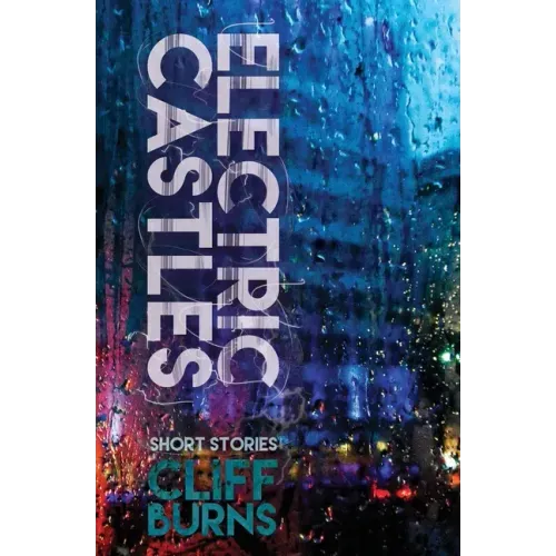 Electric Castles: A Book of Urban Legends