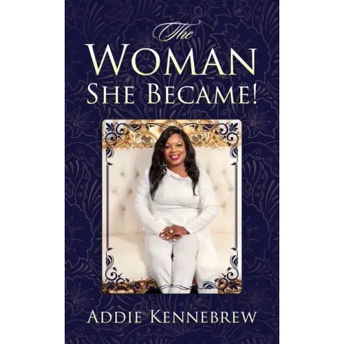The Woman She Became!