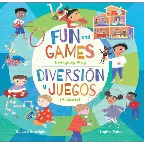 Diversión Y Juegos / Fun and Games: ¡A Diario! / Everyday Play