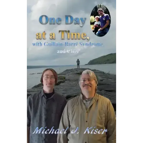 One Day at a Time, with Guillain-Barré Syndrome, and CIDP